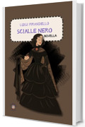 Scialle nero di Luigi Pirandello