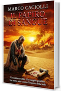 Il papiro di sangue: Codex Iscariota - Vol. 1