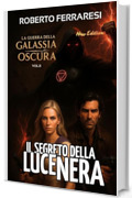 Il segreto della Luce Nera: La Guerra della Galassia Oscura