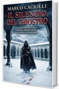 Il silenzio del chiostro: Codex Iscariota - Vol. 2