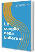 Lo scoglio della ballerina