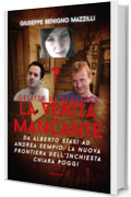 DELITTO DI GARLASCO - LA VERIT&Agrave; MANCANTE: Da Alberto Stasi Ad Andrea Sempio: La Nuova Frontiera Dell&rsquo;Inchiesta Chiara Poggi - Miglior libro della categoria (Realmente Accaduto Vol. 3)
