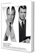 Gary e Cary: Gary Cooper e Cary Grant. L'eroe buono e il gentiluomo brillante (Robin&sons)