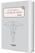 Il dovere del medico di Luigi Pirandello: Novella (Novelle di Luigi Pirandello Vol. 3)