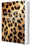 Il Libro delle Bestie: Rudyard Kipling