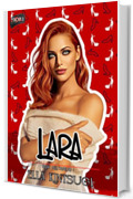 Lara: Fiori sull'Asfalto #1