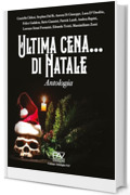 Ultima cena... di Natale