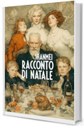 Racconto di Natale (Le avventure del tenente Luigi Bianchi nella Cina misteriosa)