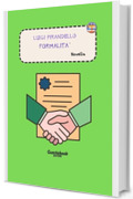 Formalità di Luigi Pirandello: Novella