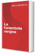 La funambola vergine