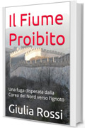 Il Fiume Proibito : Una fuga disperata dalla Corea del Nord verso l'ignoto