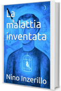 La malattia inventata