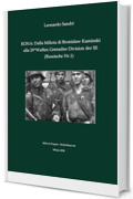RONA: Dalla Milizia Popolare di Bronislaw Kaminsky alla 29^Waffen Grenadier der SS