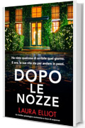 Dopo le nozze: Un thriller psicologico avvincente e ricco di suspense
