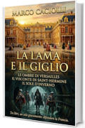 La lama e il Giglio: La raccolta completa