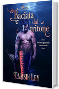 Baciata dal tritone (Anime gemelle mostruose Vol. 1)