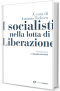 I socialisti nella lotta di Liberazione