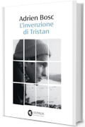 L'invenzione di Tristan