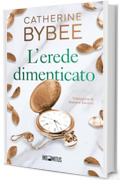 L'erede dimenticato (Gli eredi Vol. 2)