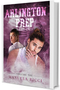 Arlington Prep Academy: (Bully Romance) vol. #3