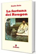 La fortuna dei Rougon (Emozioni senza tempo)