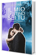 IL MIO DESTINO SEI TU: The Bruins Series #9