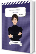 La lupa di Giovanni Verga: Novella (Vita dei campi (1880) di Giovanni Verga Vol. 2)