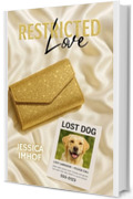 Restricted Love