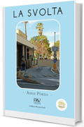 LA SVOLTA (Collana Piccole Perle)