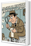 10 CASI DA RISOLVERE MENTRE FAI LA CACCA