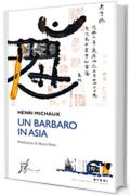 Un barbaro in Asia