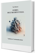 Storia dell'architettura 3 (Quante Storie Vol. 27)