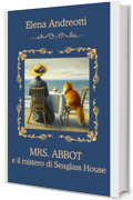 Mrs. Abbot e il mistero di Seaglass House: Cozy Mystery