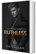 Ruthless Silence: Un romance mafioso con un eroe muto (La Famiglia Rosetti Chicago Vol. 1)