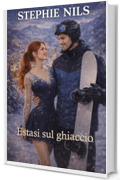Estasi sul ghiaccio (Racconti erotici brevi: con atleti sexy e arrapanti)