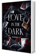 Love In The Dark