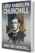 Lord Randolph Churchill