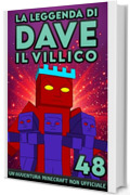 La Leggenda Di Dave Il Villico 48: Un'avventura Minecraft non ufficiale