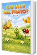 Chi vive nel prato?