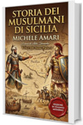 Storia dei musulmani di Sicilia Volume Terzo (parte 2): Il Tramonto dell'Islam in Sicilia. Edizione in italiano moderno
