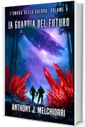 La Guardia del Futuro