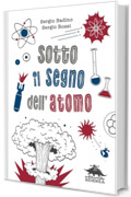 Sotto il segno dell'atomo