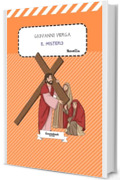 Il mistero di Giovanni Verga: Novella (Novelle rusticane (1883) di Giovanni Verga Vol. 4)