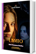 L'INVITO: Dark Romance Erotico - Vol. 4 (Le Avventure Selvagge di Denise)