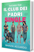 Il club dei padri single : Serie Genitori single vol. 2