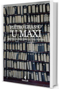 U Maxi: Dentro il processo a Cosa Nostra