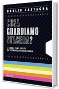Cosa guardiamo stasera?: La guida a film e serie TV del vostro filmadvisor di fiducia
