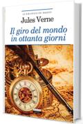 Il giro del mondo in ottanta giorni : Ediz. integrale con note digitali e link di approfondimento (La biblioteca dei ragazzi)