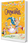 La vera storia del Carnevale