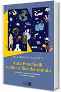 Auro Ponchielli contro la fine del mondo